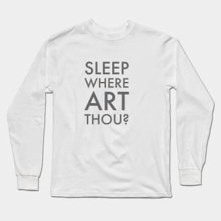 Lost sleep Long Sleeve T-Shirt